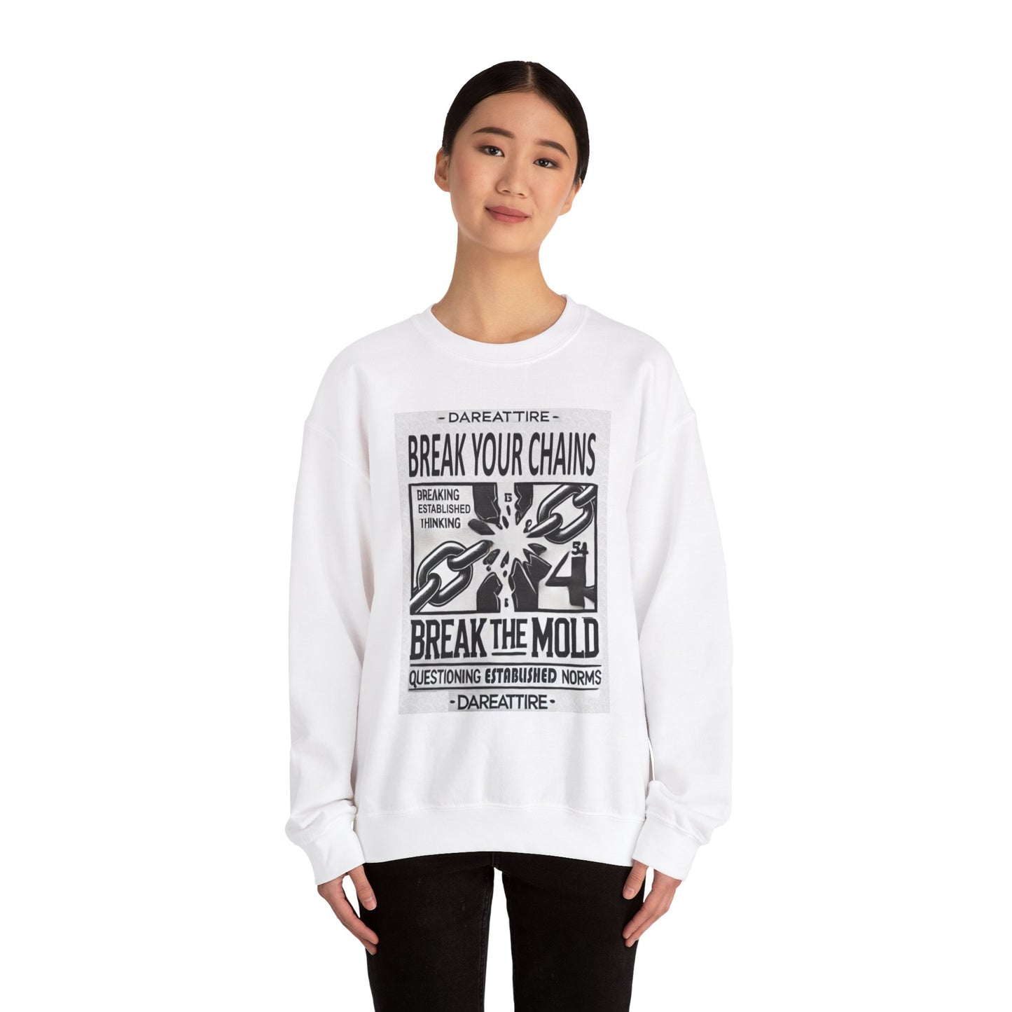 Break Your Chains and Question Norms Design Crewneck Sweatshirt