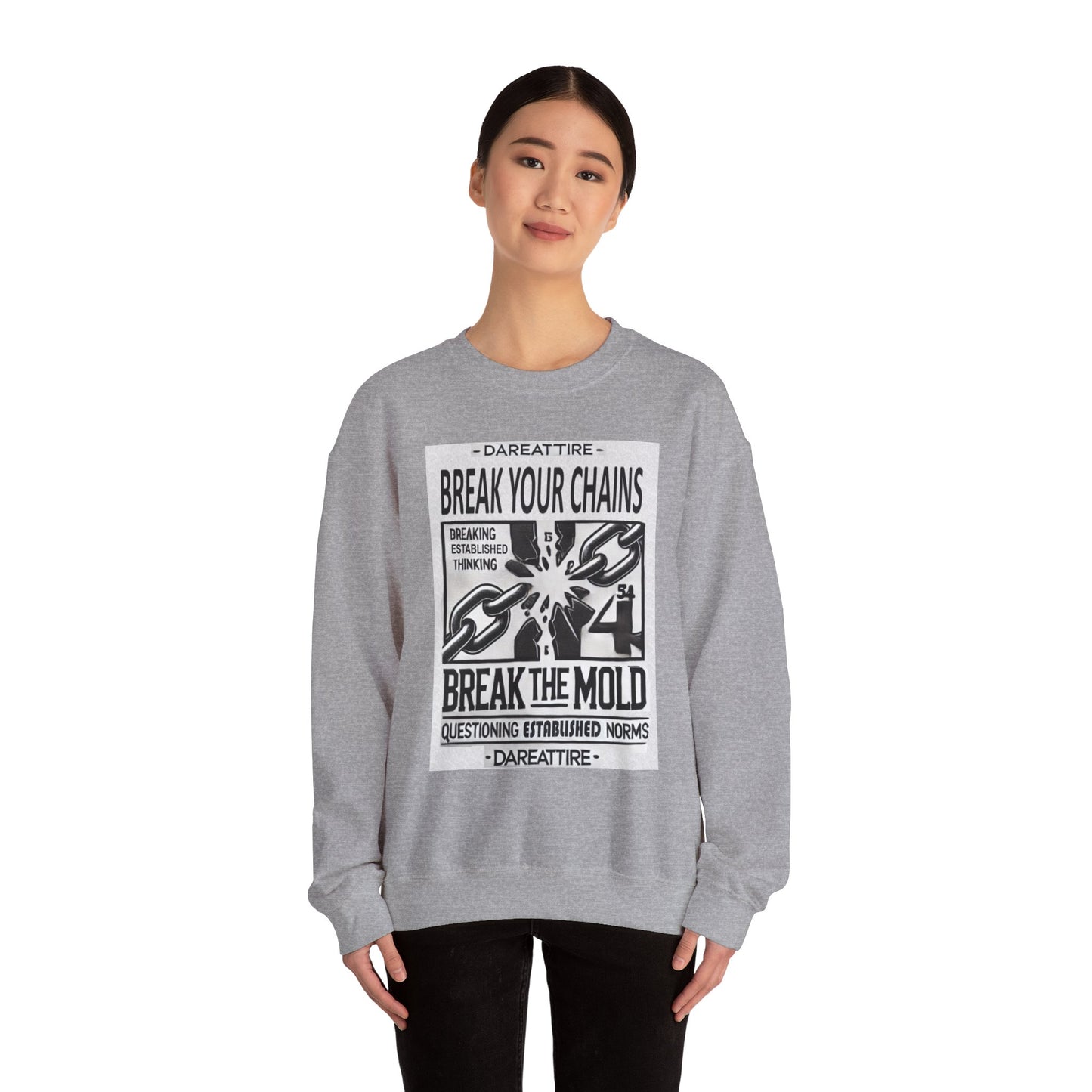 Break Your Chains and Question Norms Design Crewneck Sweatshirt