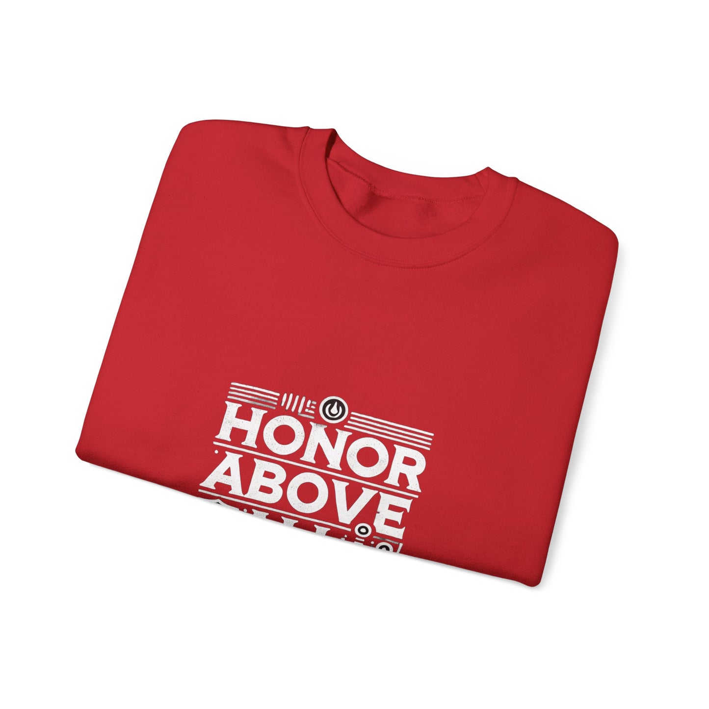 Honor Above All - Crewneck Sweatshirt